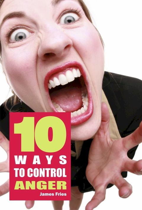 10 Ways to control anger(Kobo/電子書)