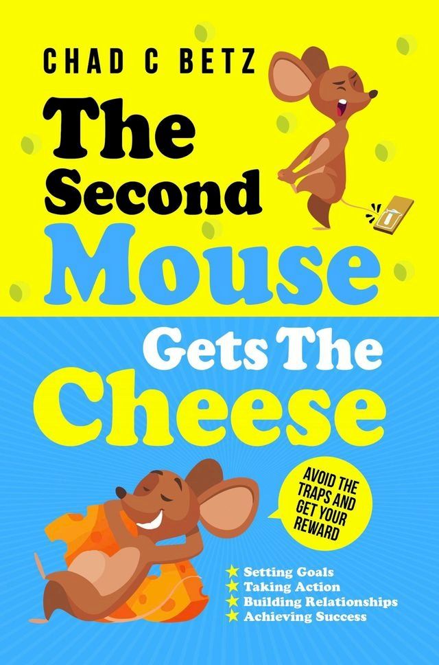  The Second Mouse Gets The Cheese(Kobo/電子書)