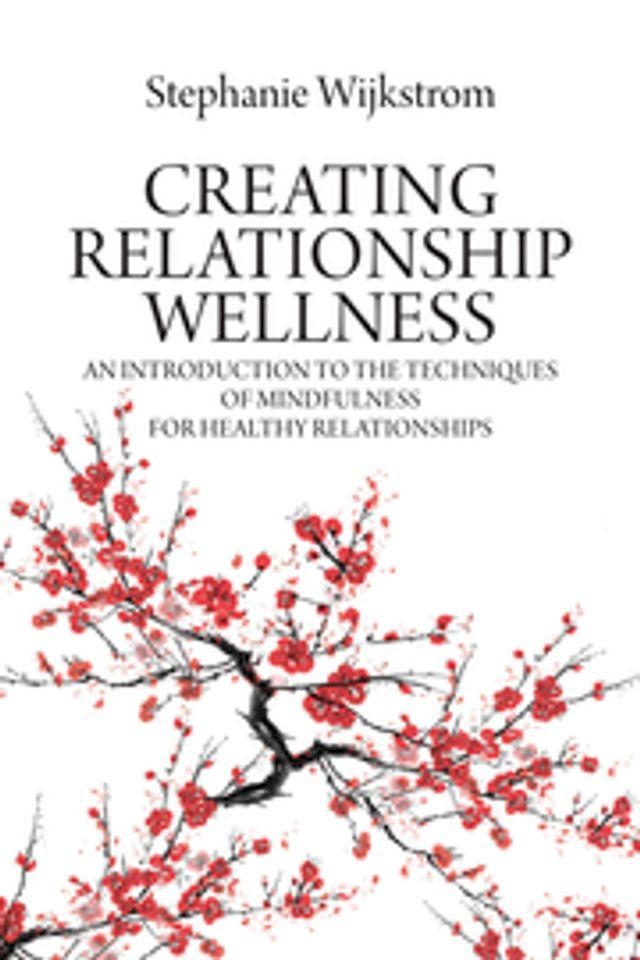  Creating Relationship Wellness(Kobo/電子書)