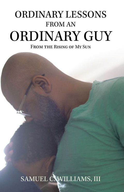 Ordinary Lessons from an Ordinary Guy(Kobo/電子書)