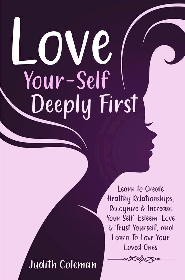  Love Your-Self Deeply First(Kobo/電子書)