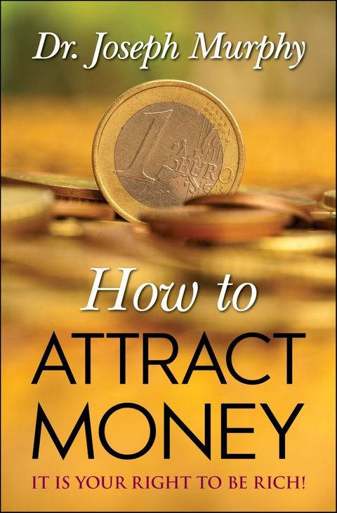 How to Attract Money(Kobo/電子書)