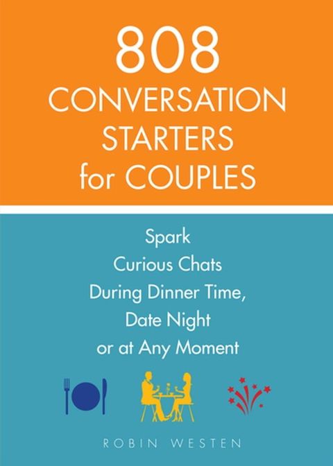 808 Conversation Starters for Couples(Kobo/電子書)