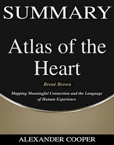 Summary of Atlas of the Heart(Kobo/電子書)