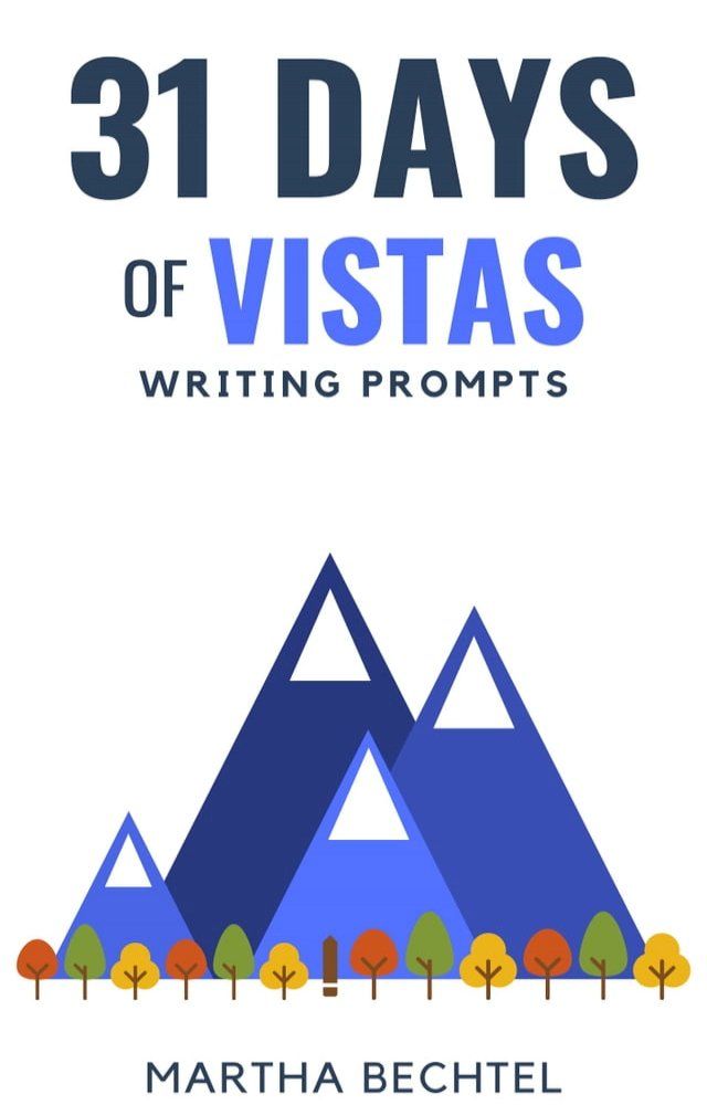  31 Days of Vistas (Writing Prompts)(Kobo/電子書)