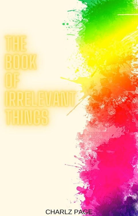 The Book of Irrelevant Things(Kobo/電子書)