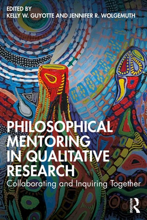 Philosophical Mentoring in Qualitative Research(Kobo/電子書)