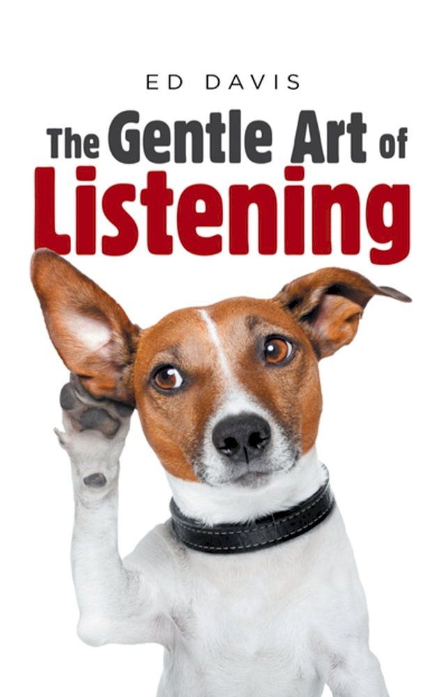  The Gentle Art of Listening(Kobo/電子書)