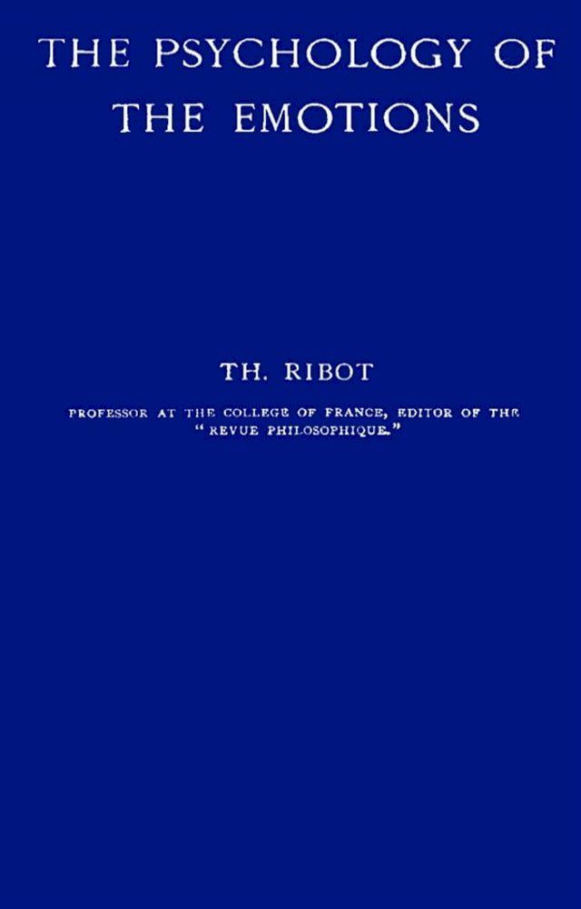  The Psychology Of The Emotions By Th. Ribot(Kobo/電子書)