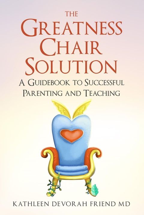 The Greatness Chair Solution(Kobo/電子書)