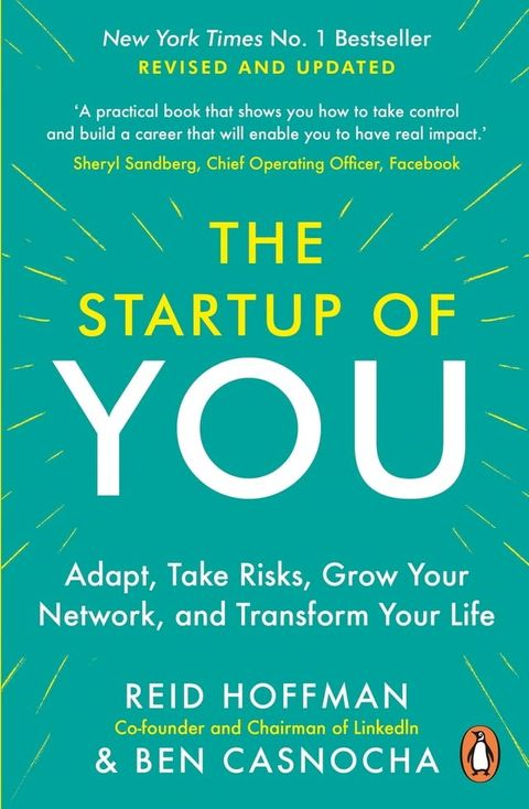 The Start-up of You: Adapt to the Future, Invest in Yourself, and Transform Your Career