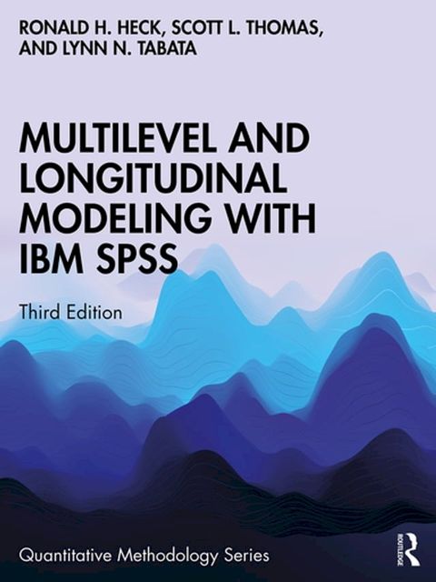 Multilevel and Longitudinal Modeling with IBM SPSS(Kobo/電子書)