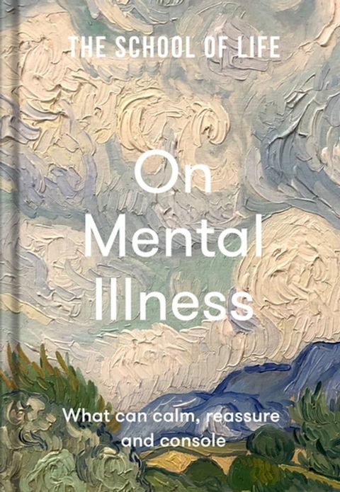 The School of Life: On Mental Illness(Kobo/電子書)