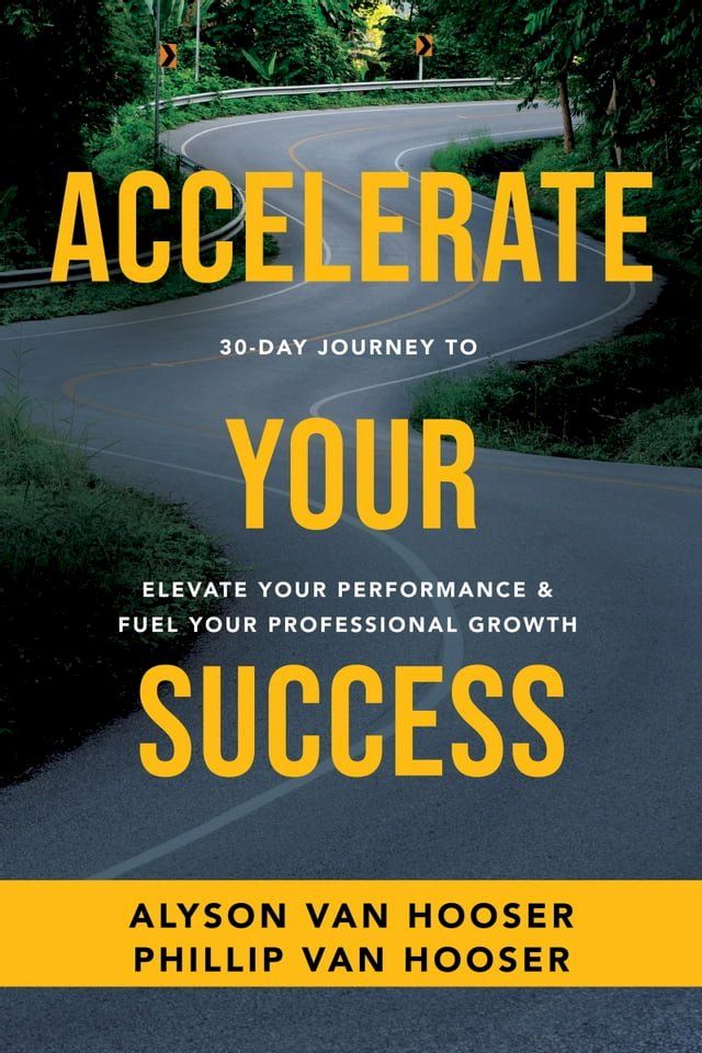  30-Day Journey to Accelerate Your Success(Kobo/電子書)