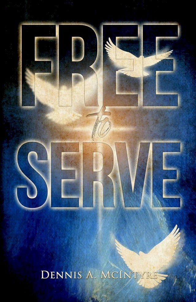  Free To Serve(Kobo/電子書)