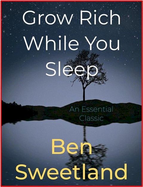 Grow Rich While You Sleep(Kobo/電子書)