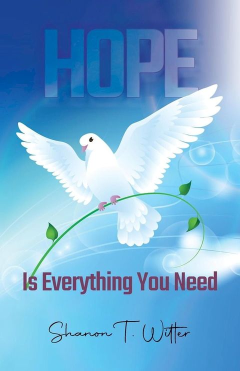 Hope is Everything You Need(Kobo/電子書)