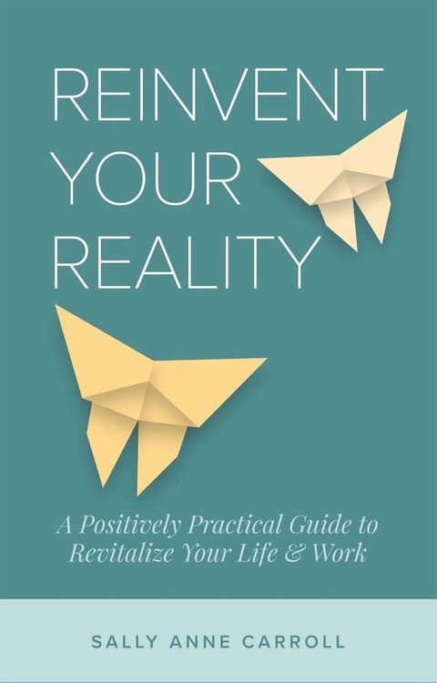 Reinvent Your Reality(Kobo/電子書)