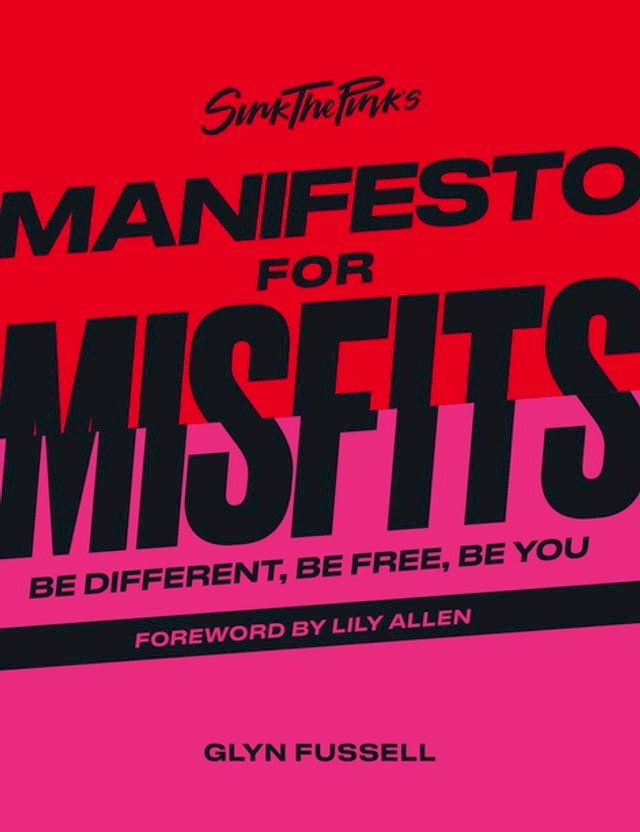  Sink the Pink's Manifesto for Misfits(Kobo/電子書)