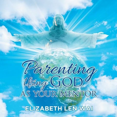 Parenting Using God as Your Mentor(Kobo/電子書)