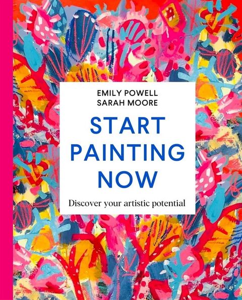 Start Painting Now(Kobo/電子書)