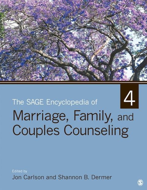 The SAGE Encyclopedia of Marriage, Family, and Couples Counseling(Kobo/電子書)