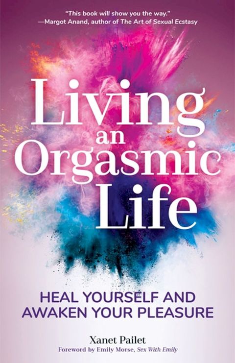 Living an Orgasmic Life(Kobo/電子書)