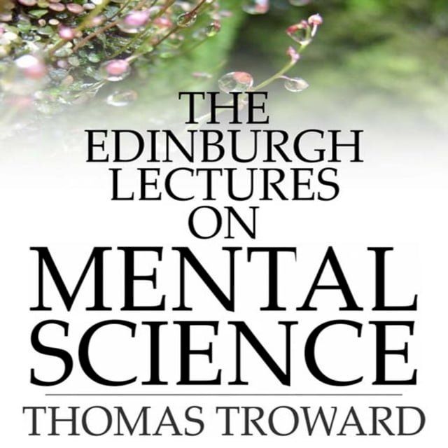  Edinburgh Lectures On Mental Science(Kobo/電子書)