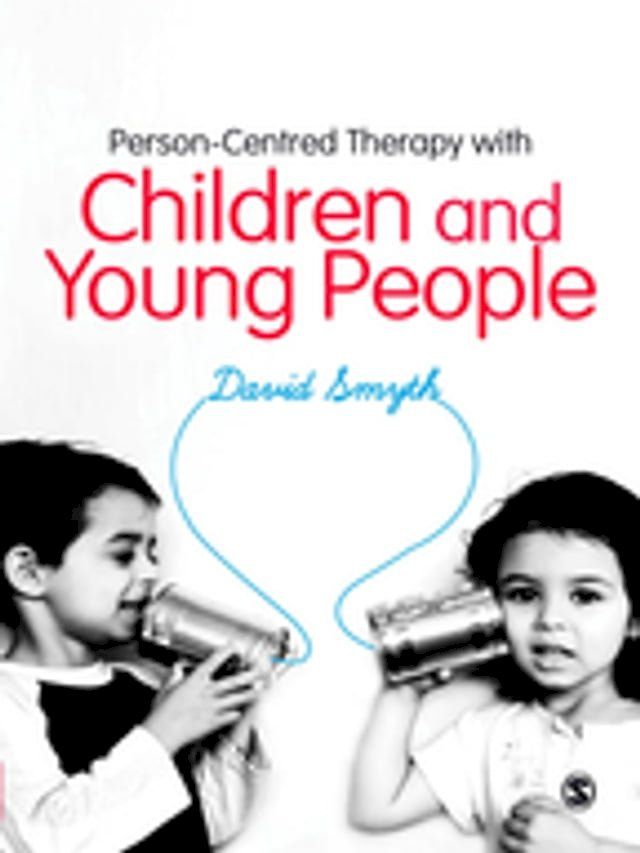  Person-Centred Therapy with Children and Young People(Kobo/電子書)