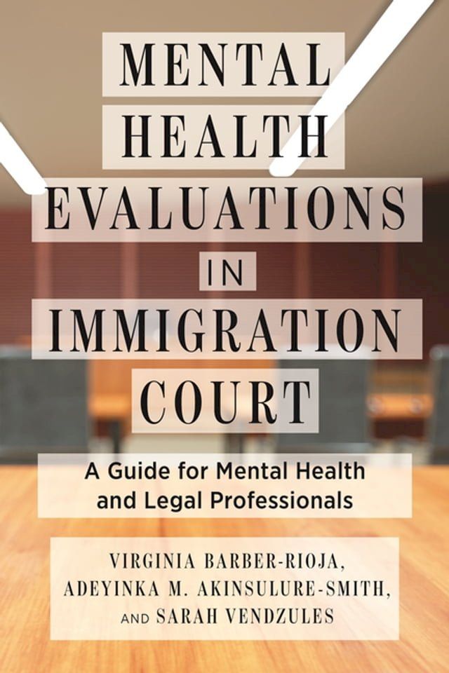  Mental Health Evaluations in Immigration Court(Kobo/電子書)