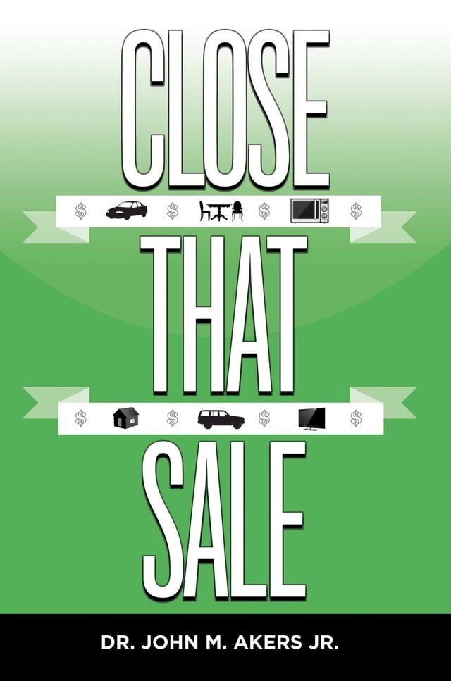  Close That Sale(Kobo/電子書)