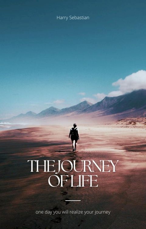 The Journey of Life(Kobo/電子書)