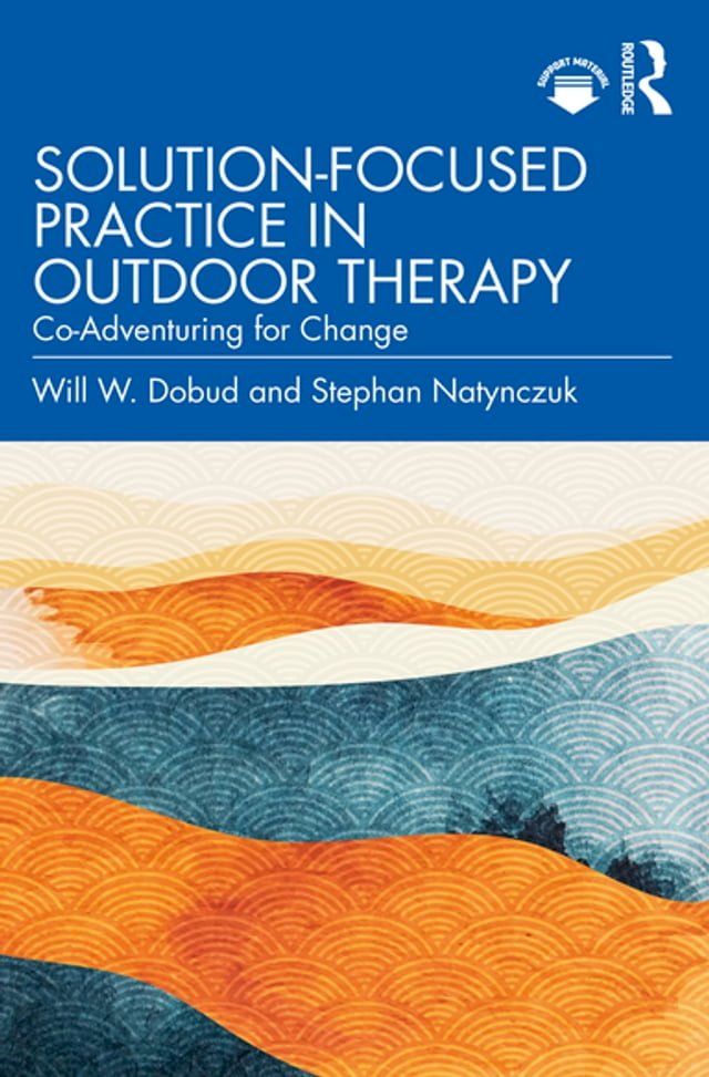  Solution-Focused Practice in Outdoor Therapy(Kobo/電子書)