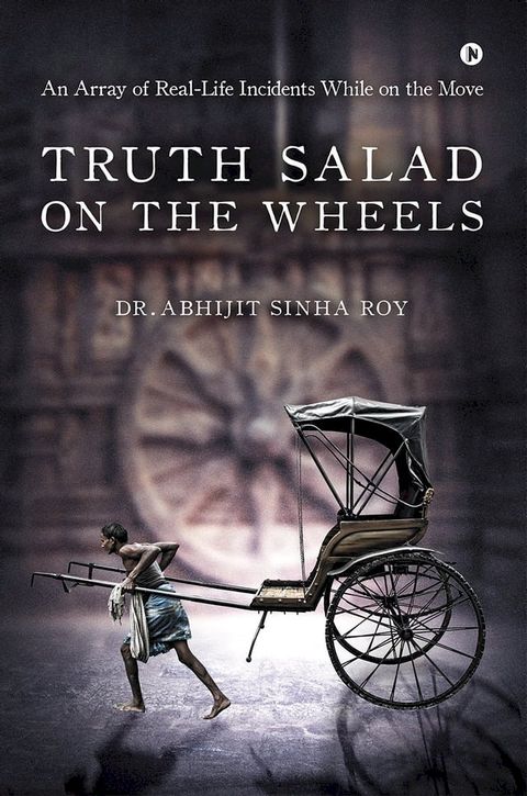 Truth Salad on the Wheels(Kobo/電子書)