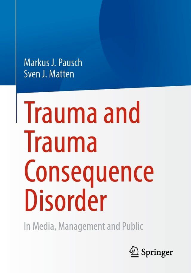  Trauma and Trauma Consequence Disorder(Kobo/電子書)