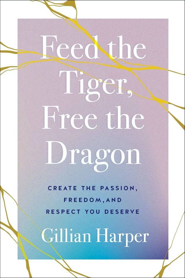  Feed the Tiger, Free the Dragon(Kobo/電子書)