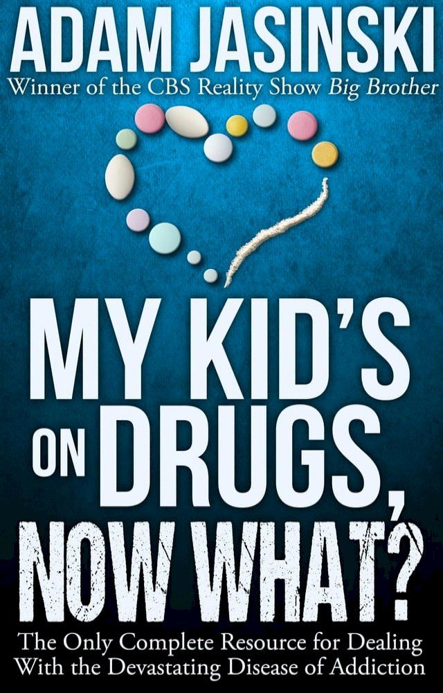  My Kid's on Drugs. Now What?(Kobo/電子書)