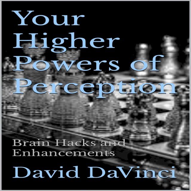  Your Higher Powers of Perception(Kobo/電子書)