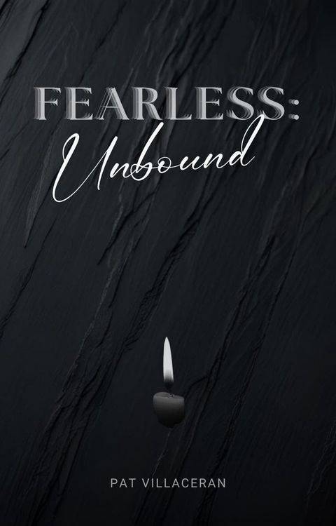 Fearless: Unbound