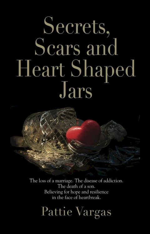 Secrets, Scars and Heart Shaped Jars(Kobo/電子書)