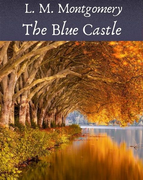 The Blue Castle(Kobo/電子書)