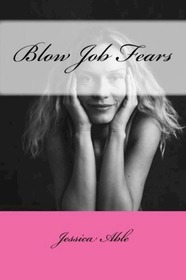  Blow Job Fears(Kobo/電子書)