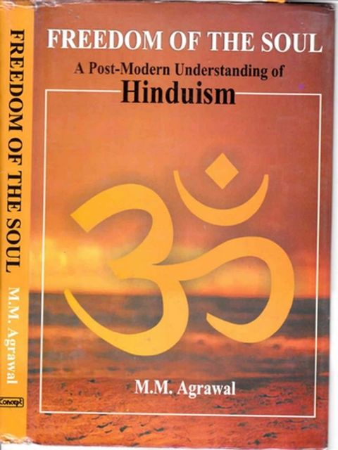 Freedom Of The Soul A Post-Modern Understanding Of Hinduism(Kobo/電子書)