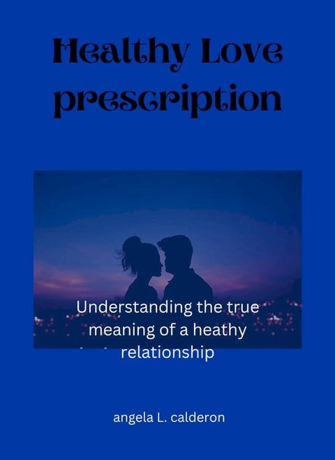 Healthy love prescriptions(Kobo/電子書)