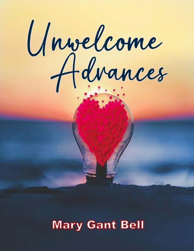  Unwelcome Advances(Kobo/電子書)