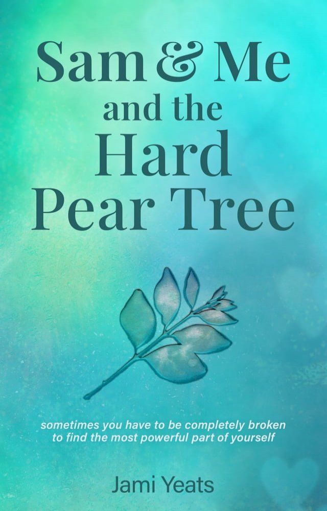  Sam & Me and the Hard Pear Tree(Kobo/電子書)