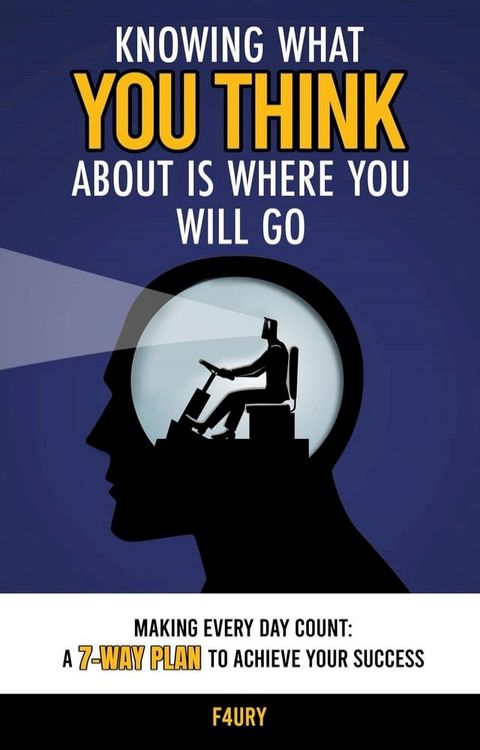 Knowing What You Think About Is Where You Will Go(Kobo/電子書)