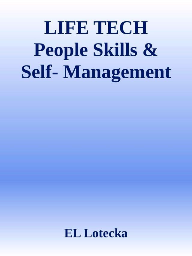  Life Tech: People Skills & Self-Management(Kobo/電子書)