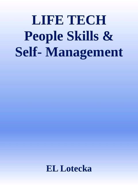 Life Tech: People Skills & Self-Management(Kobo/電子書)