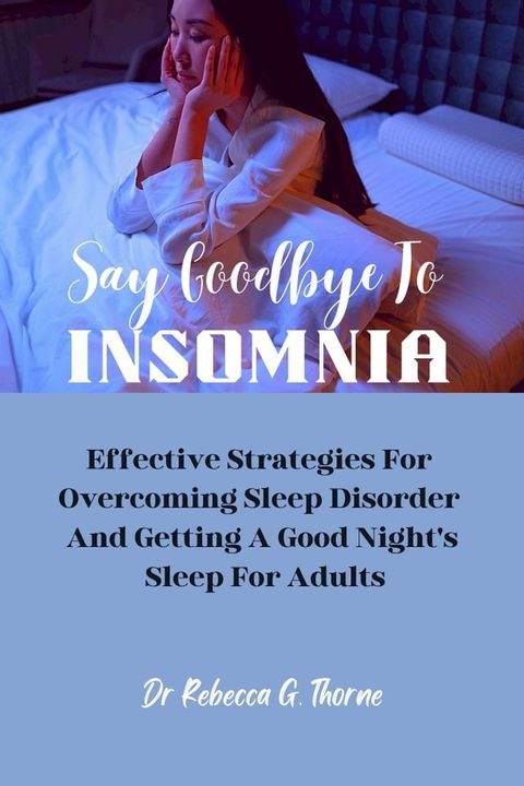 Say Goodbye To Insomnia(Kobo/電子書)